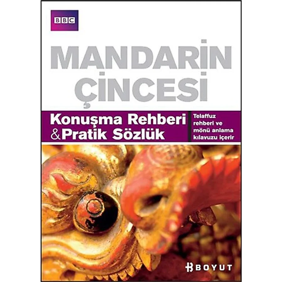 Mandarin Çincesi Konuşma Rehberi - Pratik Sözlük