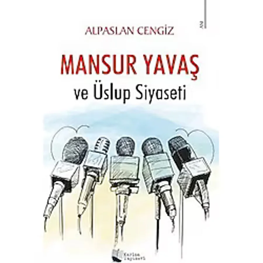 Mansur Yavaş ve Üslup Siyaseti