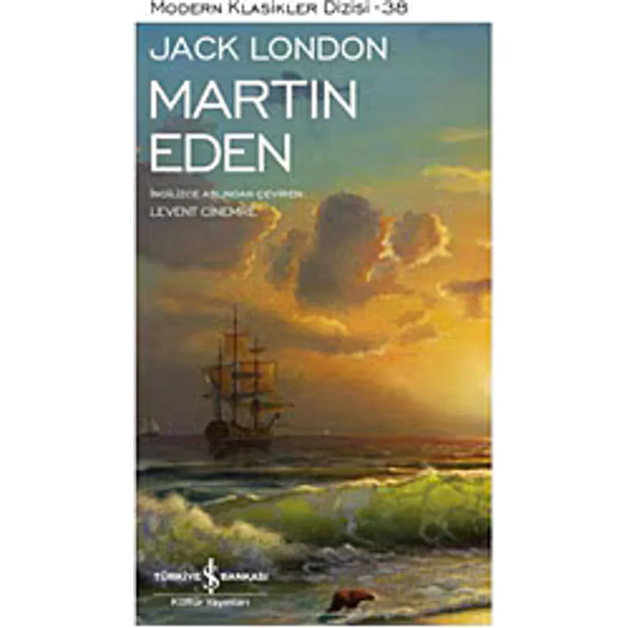 Martin Eden Modern Klasikler - Jack London İş Bankası Kültür Yayınları