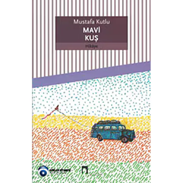 Mavi Kuş - Mustafa Kutlu