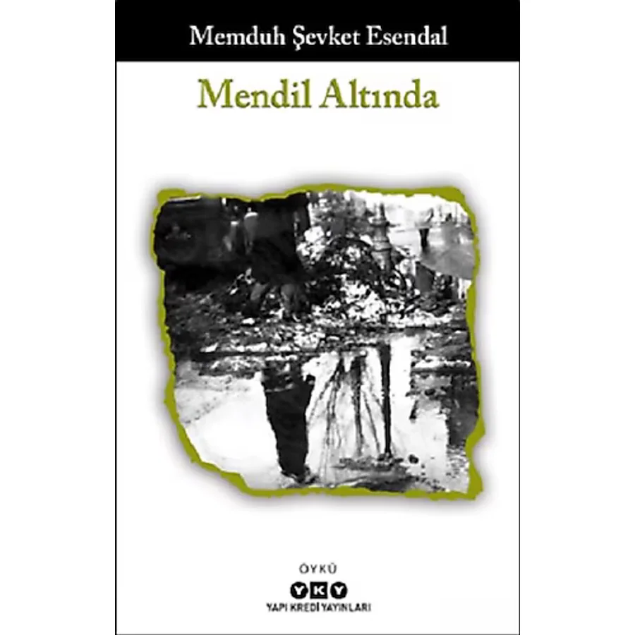 Mendil Altında - Memduh Şevket Esendal