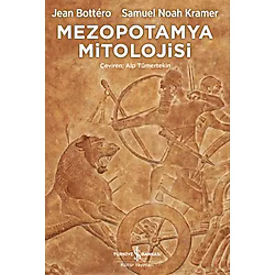 Mezopotamya Mitolojisi - Jean Bottero, Samuel Noah Kramer