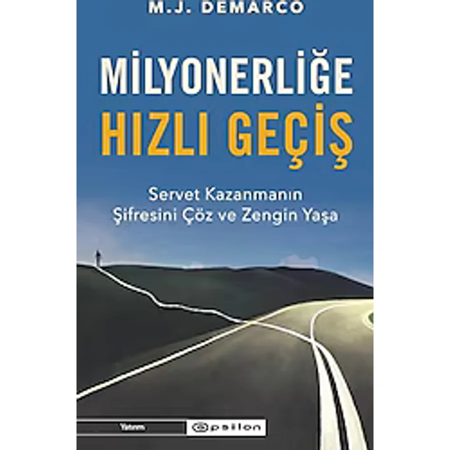 Milyonerliğe Hızlı Geçiş - M. J. Demarco