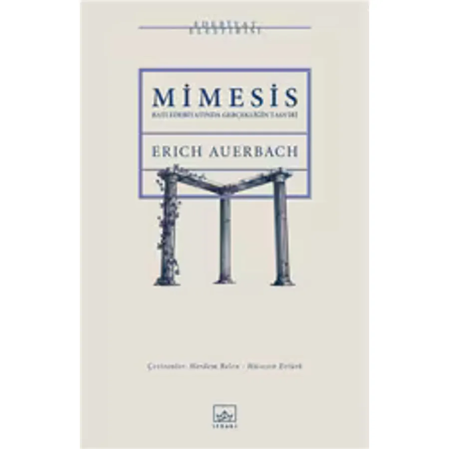 Mimesis: Batı Edebiyatında Gerçekliğin Tasviri - Eric Auerbach