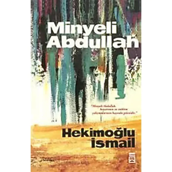 Minyeli Abdullah - Hekimoğlu İsmail