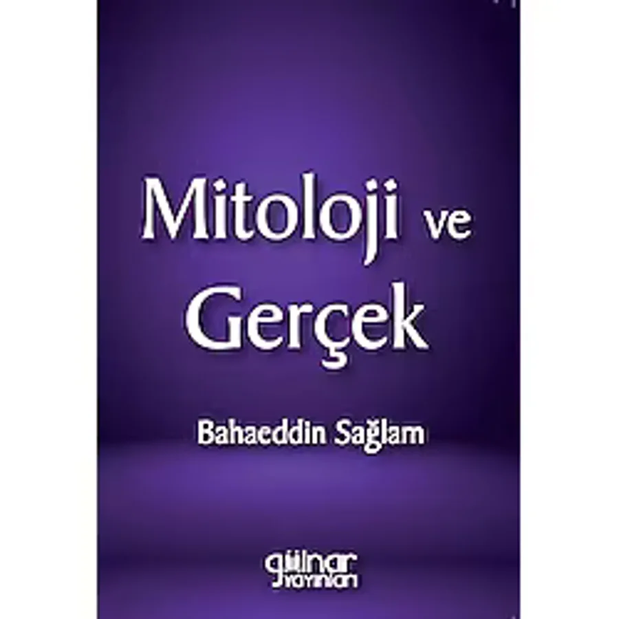 Mitoloji Ve Gerçek