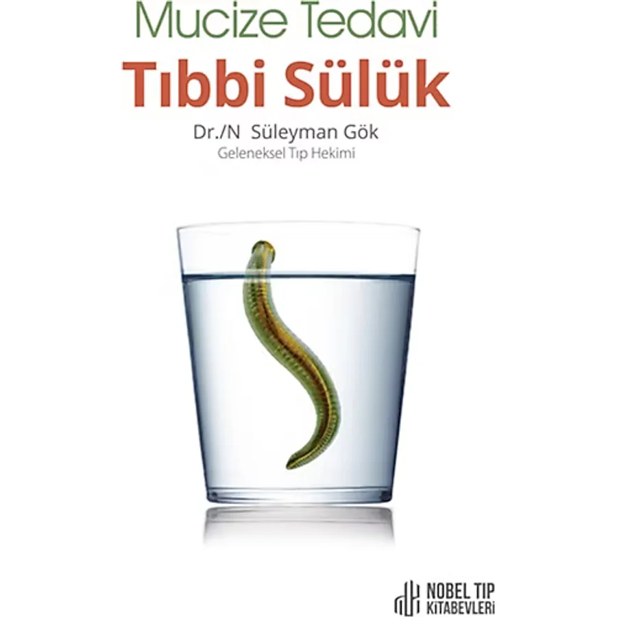 Mucize Tedavi Tıbbi Sülük - Süleyman Gök
