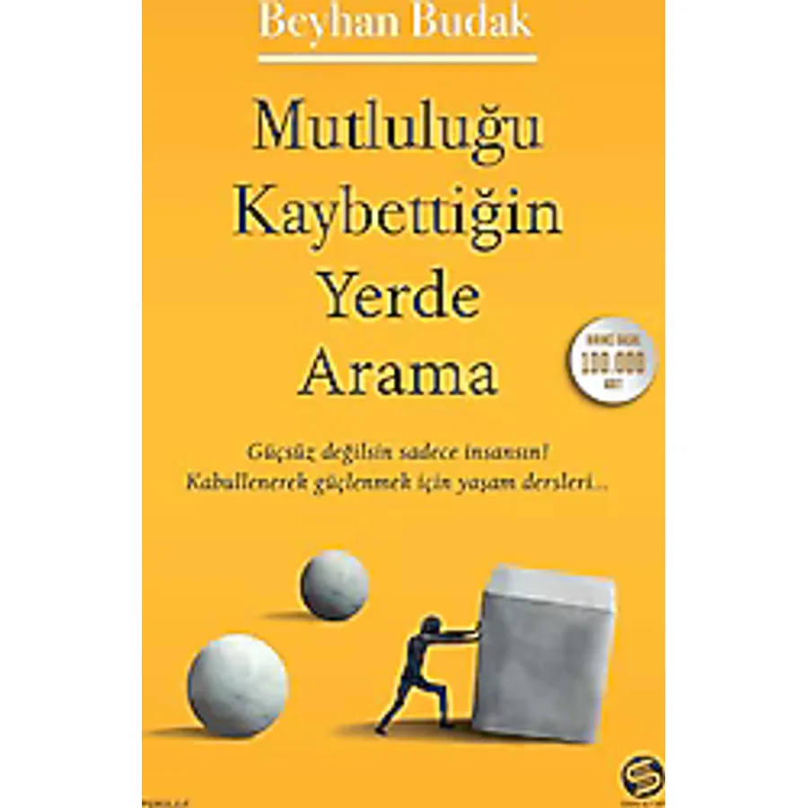 Mutluluğu Kaybettiğin Yerde Arama - Beyhan Budak