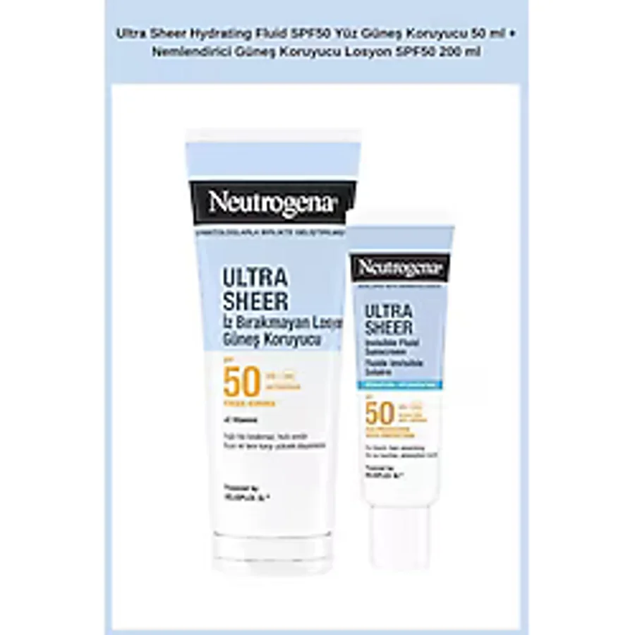 Neutrogena Ultra Sheer Hydrating Cream SPF50 Yüz 50 ml + Nemlendirici Güneş Koruyucu Losyon SPF50 200 ml