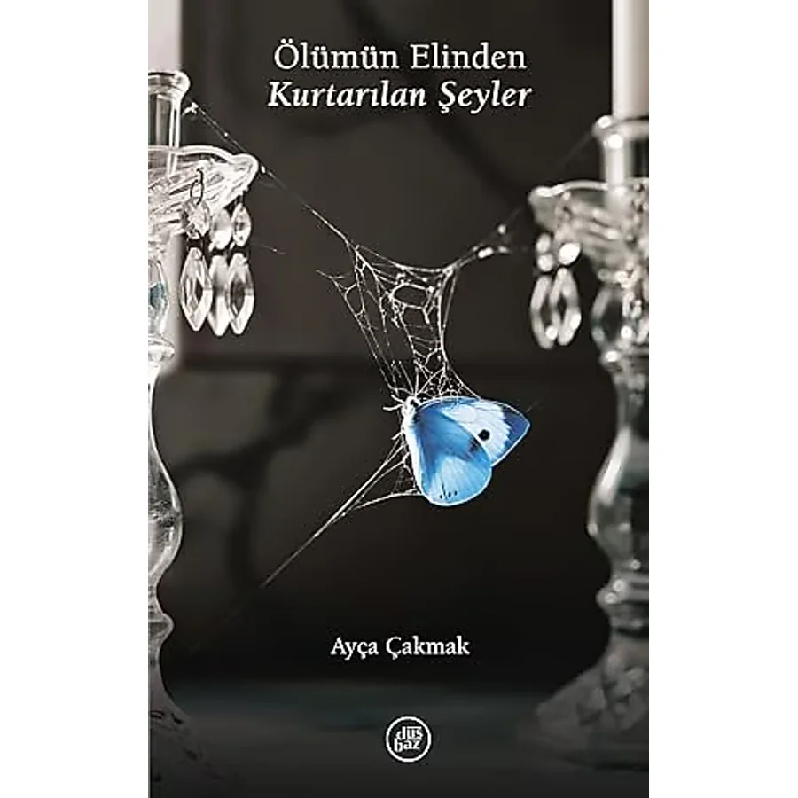 Ölümün Elinden Kurtarılan Şeyler