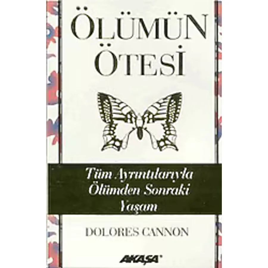 Ölümün Ötesi - Dolores Cannon