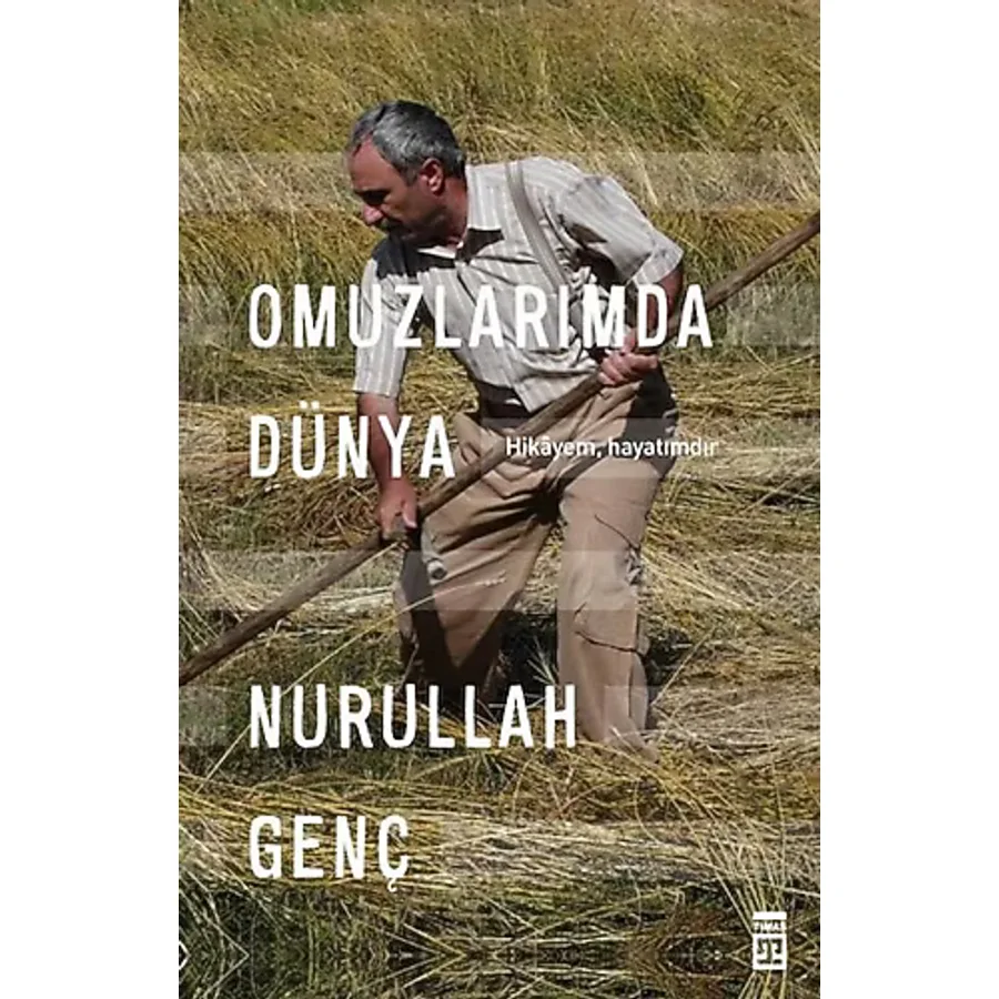 Omuzlarımda Dünya - Nurullah Genç