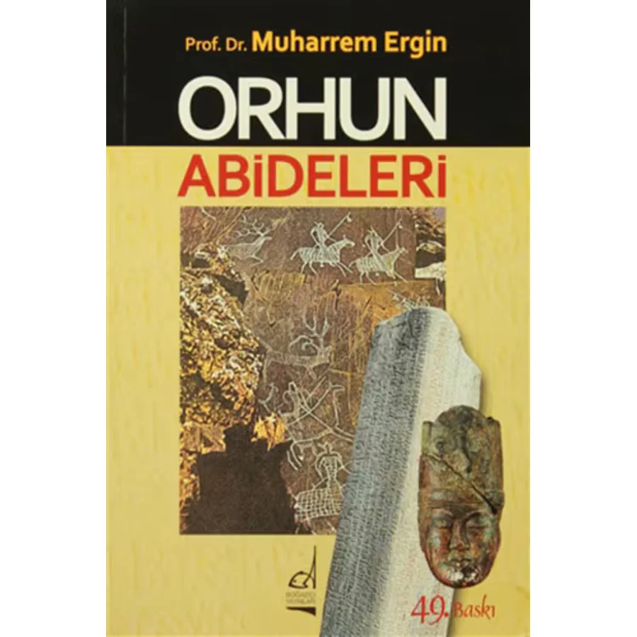 Orhun Abideleri - Muharrem Ergin