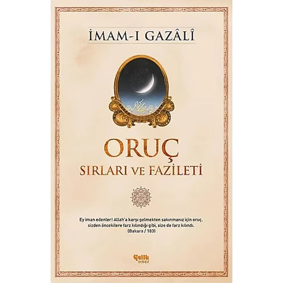 Oruç - Sırları ve Fazileti - İmam Gazali