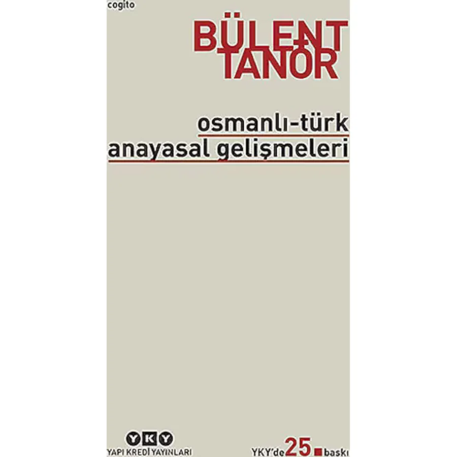 Osmanlı - Türk Anayasal Gelişmeleri - Bülent Tanör