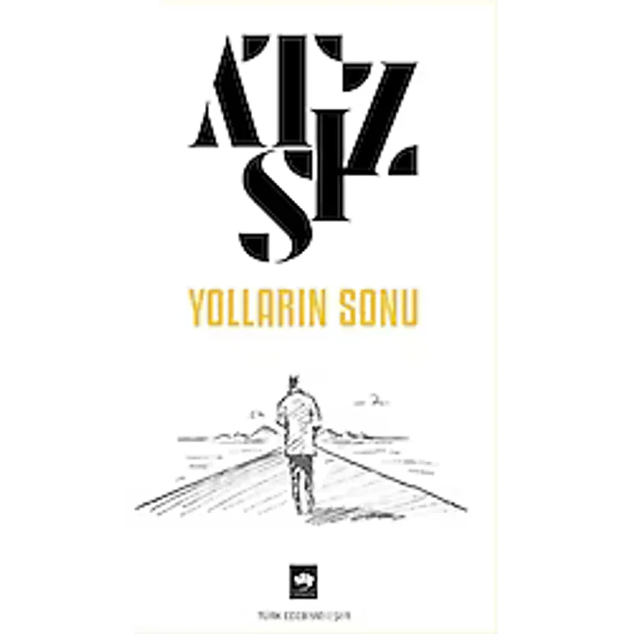 Ötüken Neşriyat Yolların Sonu/hüseyin Nihal Atsız