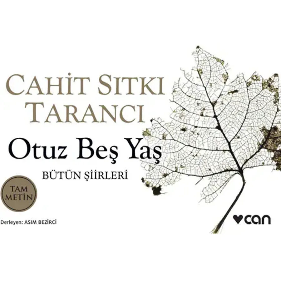Otuz Beş Yaş - Bütün Şiirleri - Cahit Sıtkı Tarancı