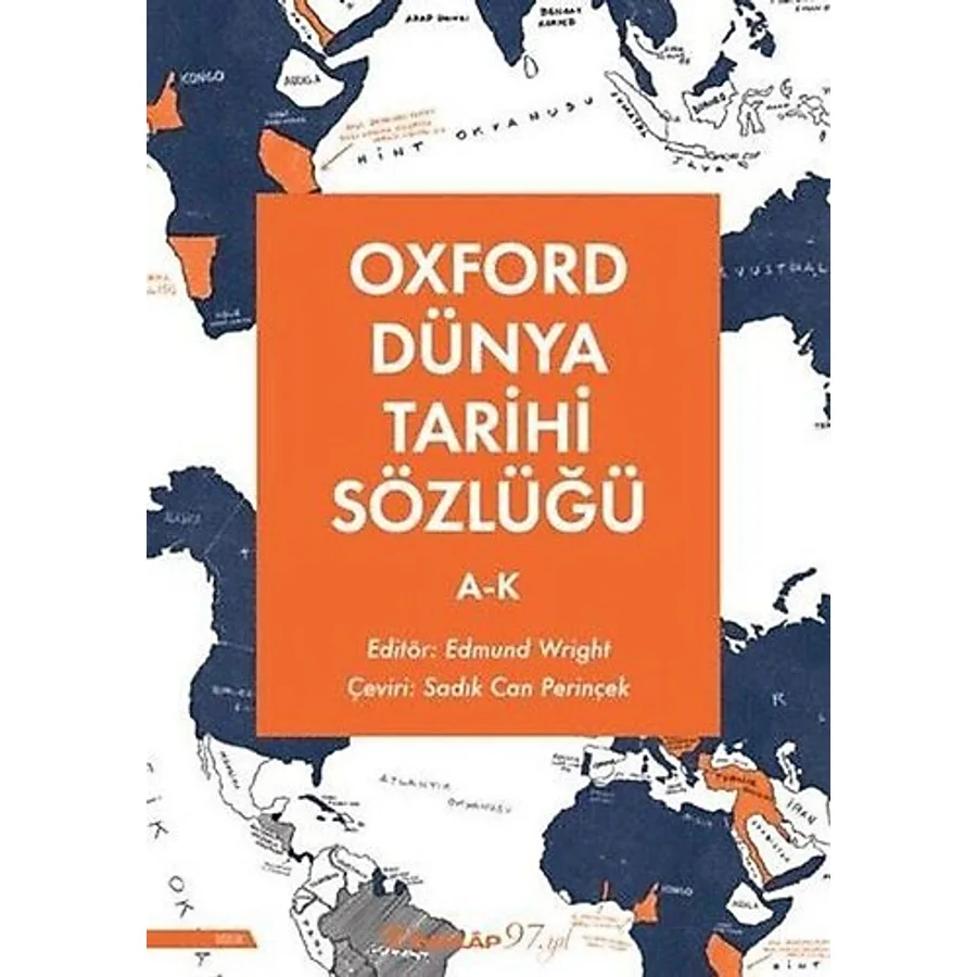 Oxford Dünya Tarihi Sözlüğü 1 - A-K - Edmund Wright
