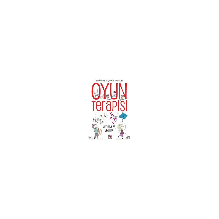Oyun Terapisi - Virginia M. Axline