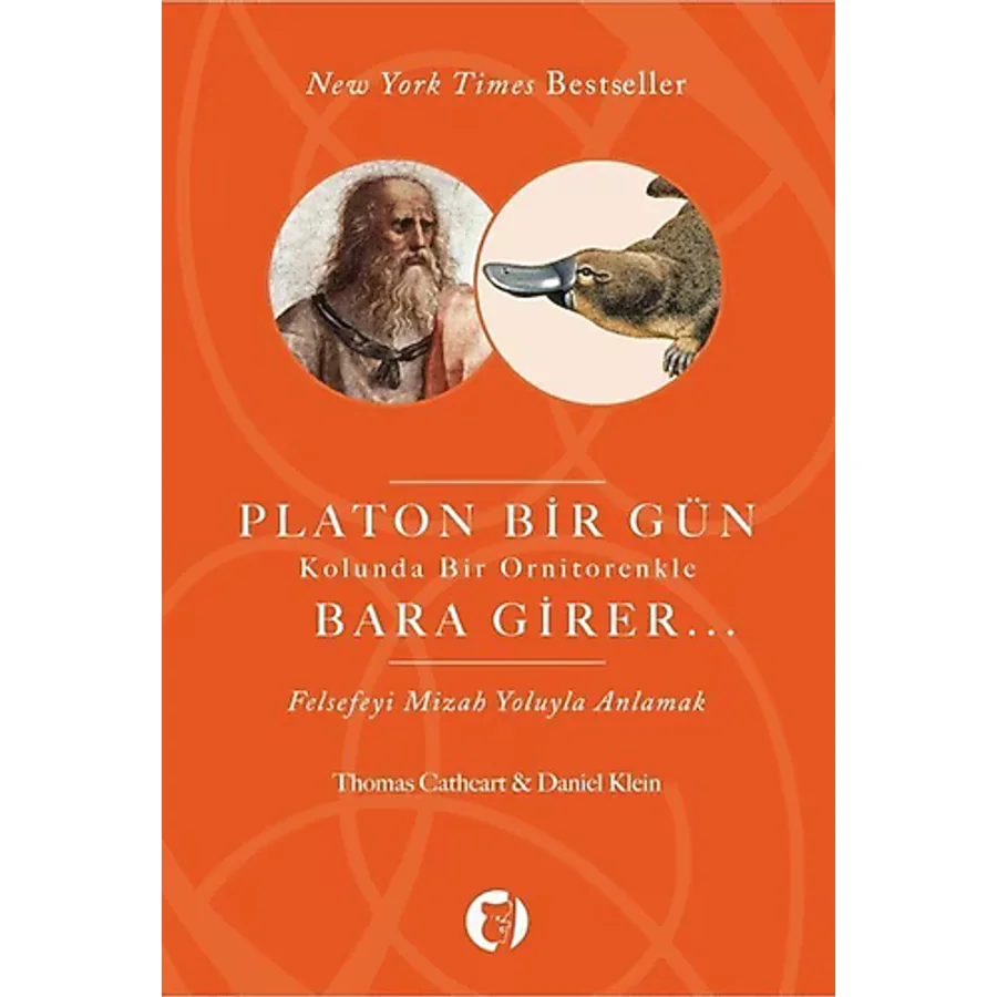 Platon Bir Gün Kolunda Bir Ornitorenkle Bara Girer - Daniel Klein & Thomas Cathert