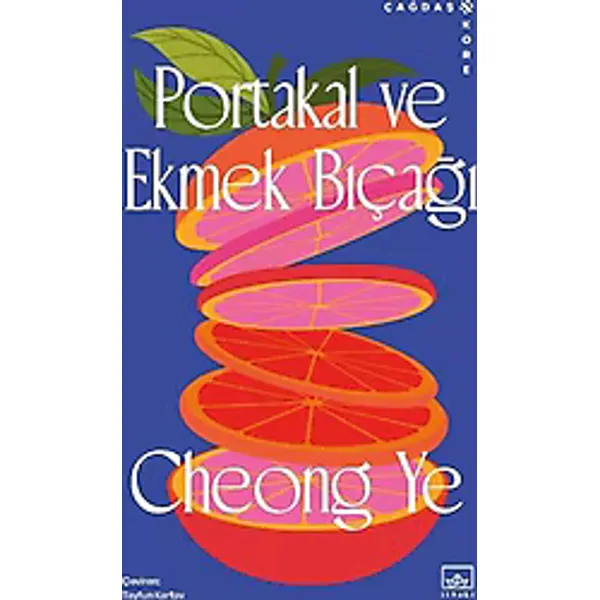 Portakal ve Ekmek Bıçağı - Cheong Ye