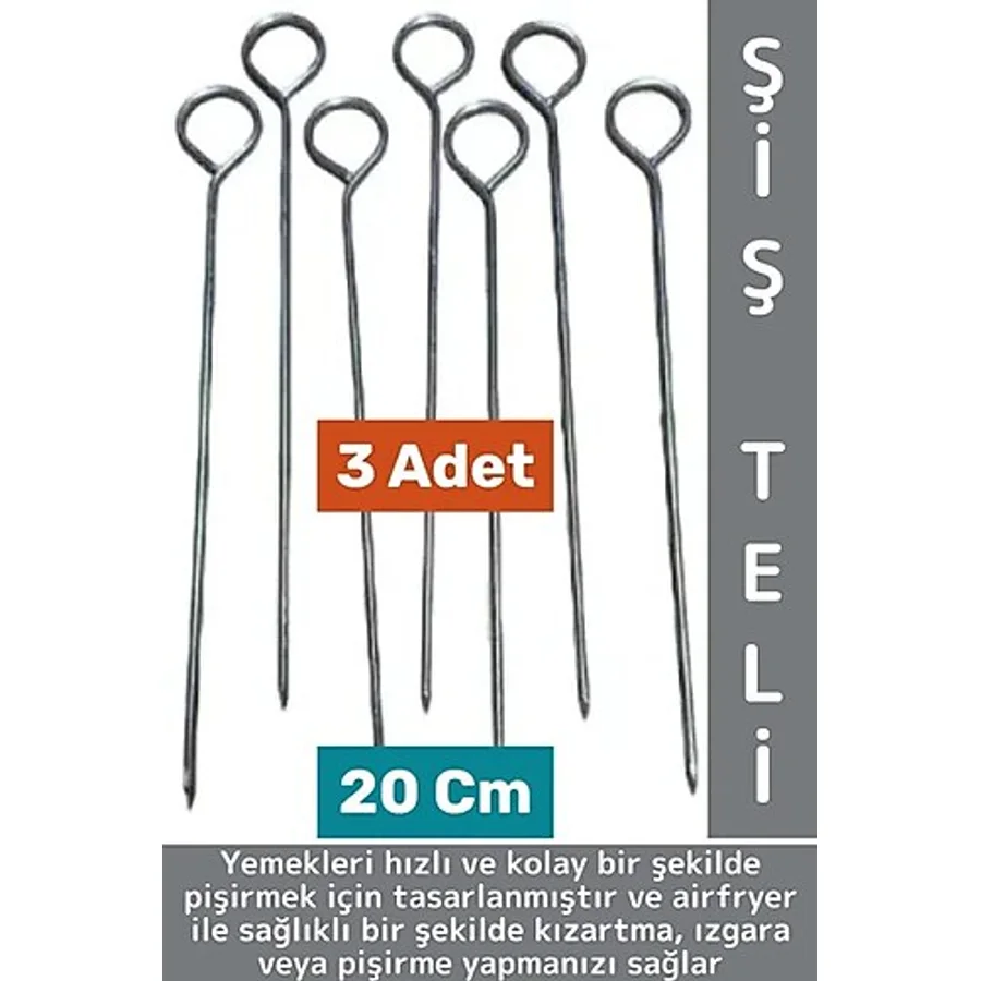 Premium Uzun Ömürlü Isıya Dayanıklı Sebze Et Tavuk Balık Izgara Airfryer Şiş Teli 20 cm x 3 Adet