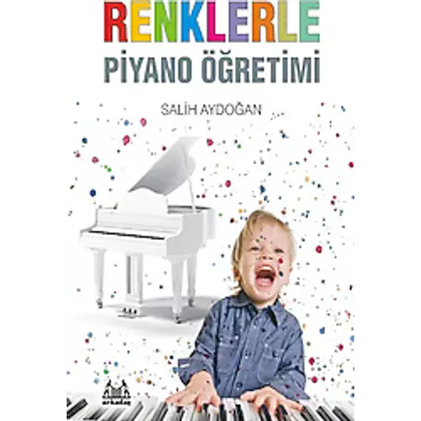 Renklerle Piyano Öğretimi - Salih Aydoğan