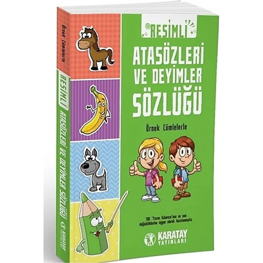 Resimli Atasözleri Ve Deyimler Sözlüğü Örnek Cümlelerle