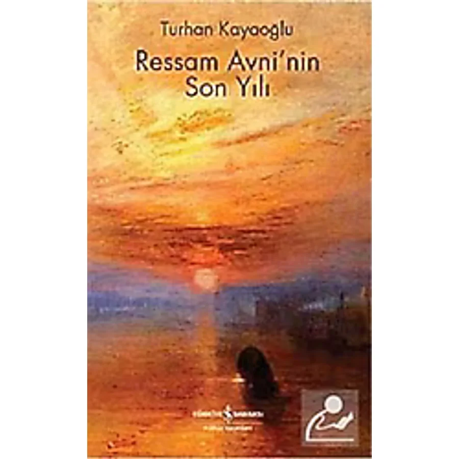 Ressam Avni'nin Son Yılı - Turhan Kayaoğlu