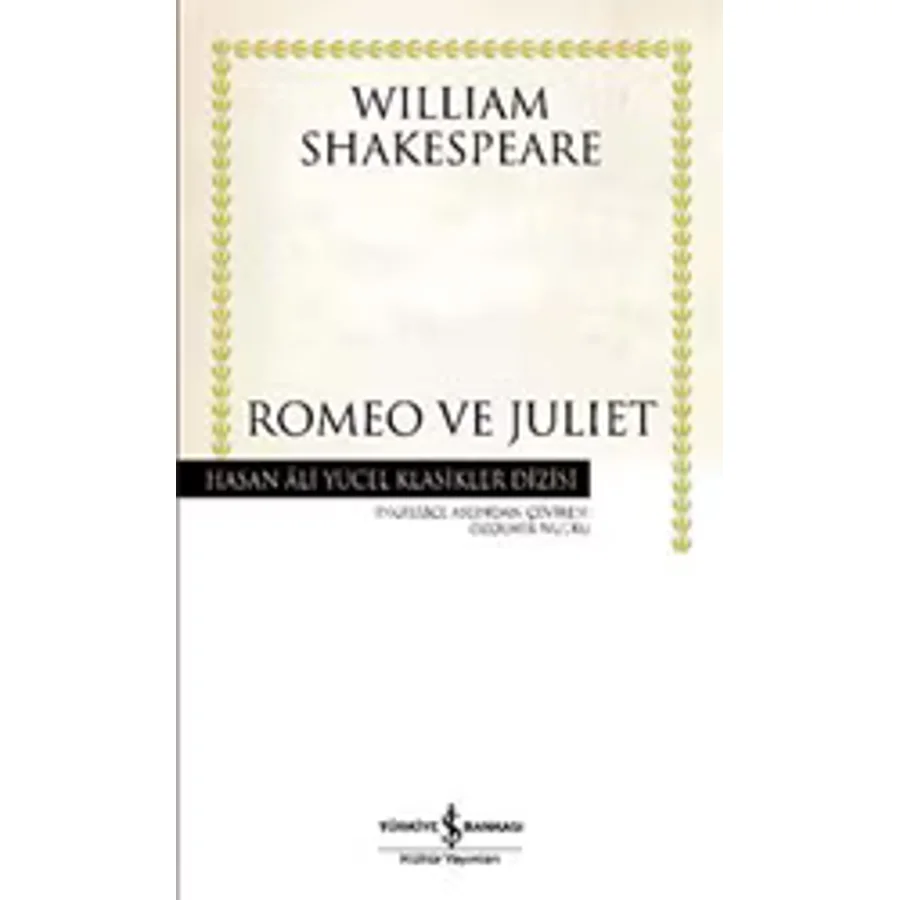 Romeo ve Juliet - William Shakespeare