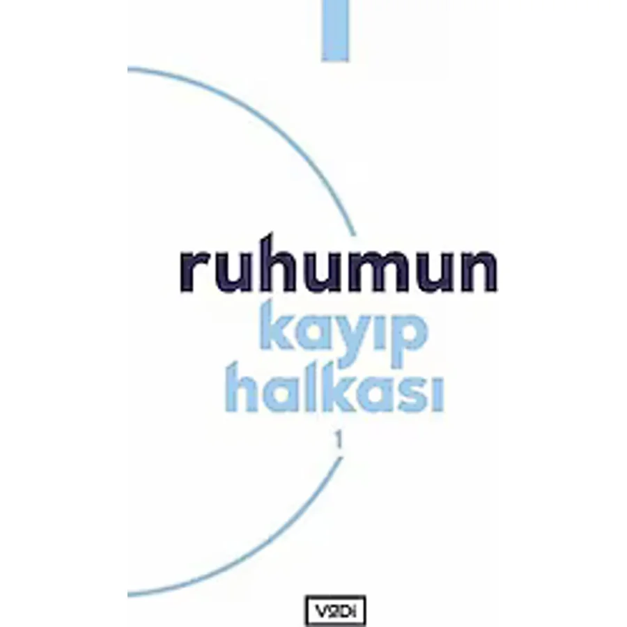 Ruhumun Kayıp Halkası 1 - Tuba Kılıç