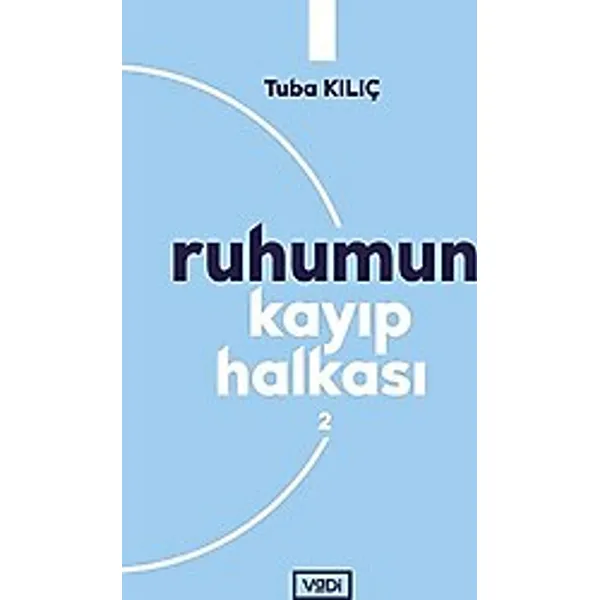 Ruhumun Kayıp Halkası 2 - Tuba Kılıç