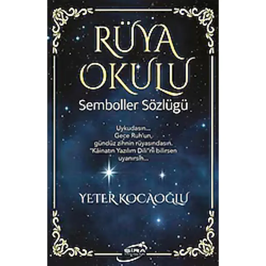 Rüya Okulu - Semboller Sözlüğü - Yeter Kocaoğlu