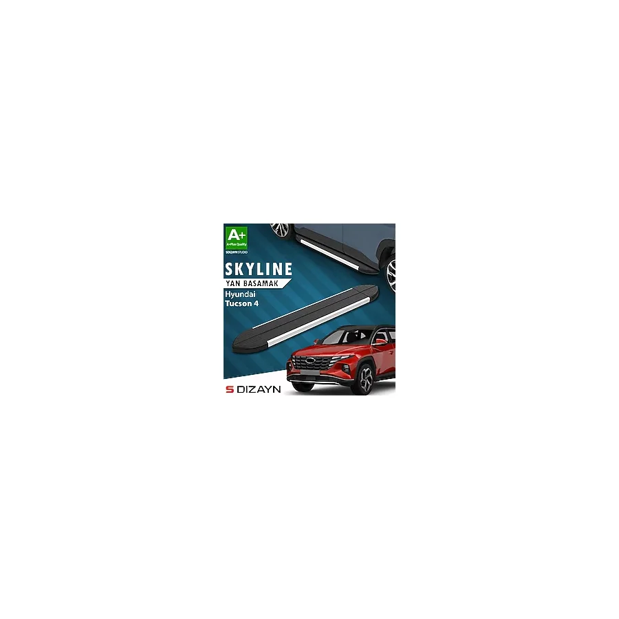 S-dizayn Hyundai Tucson 4 Skyline Aluminyum Yan Basamak 173 Cm 2021 Üzeri A+ Kalite