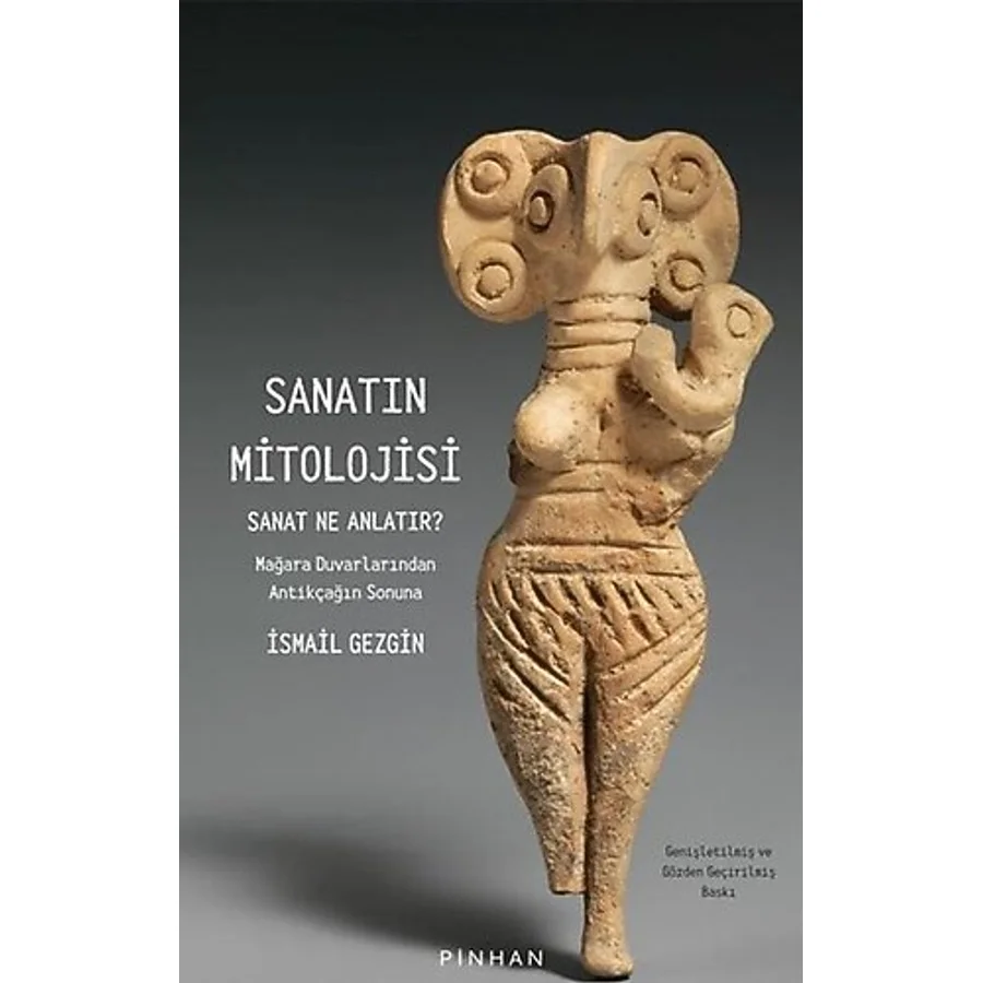 Sanatın Mitolojisi - Sanat Ne Anlatır - İsmail Gezgin