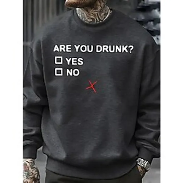 Sarhoş musun? Baskılı Erkek Sweatshirtleri Moda Yumuşak Spor Giyim Günlük Sonbahar Sokak Kaza