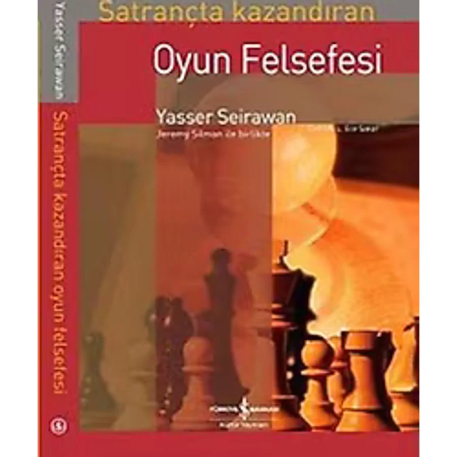 Satrançta Kazandıran Oyun Felsefesi - Yasser Seirawan