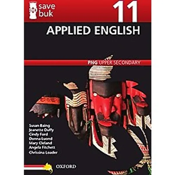 Save Buk: PNG Upper Secondary - Applied English, Grade 11 (Save Buk)