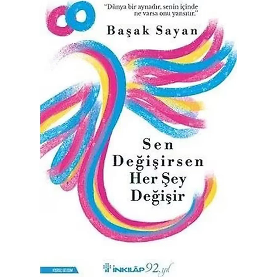 Sen Değişirşen Her Şey Değişir - Başak Sayan