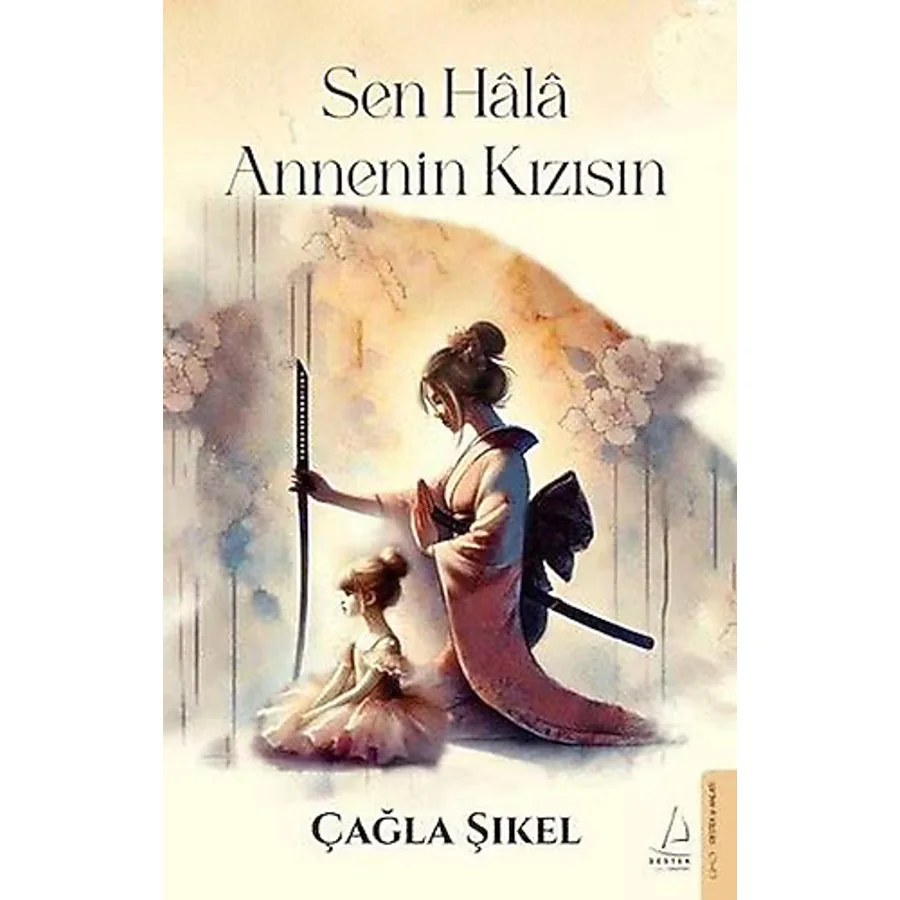 Sen Hala Annenin Kızısın - Çağla Şikel