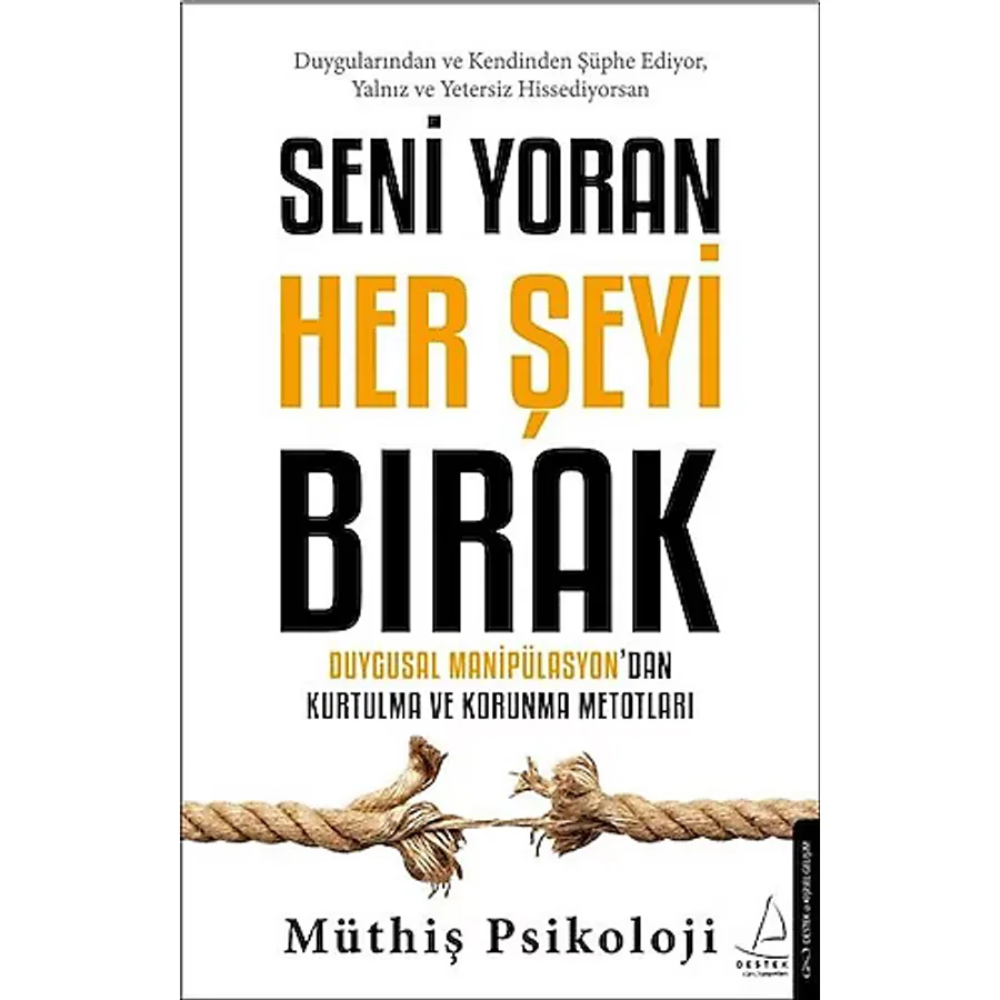Seni Yoran Her Şeyi Bırak - Müthiş Psikoloji
