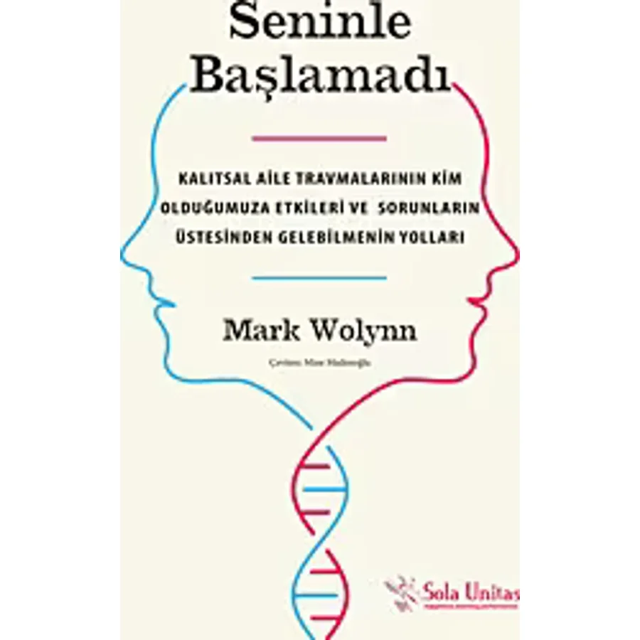 Seninle Başlamadı - Mark Wolynn