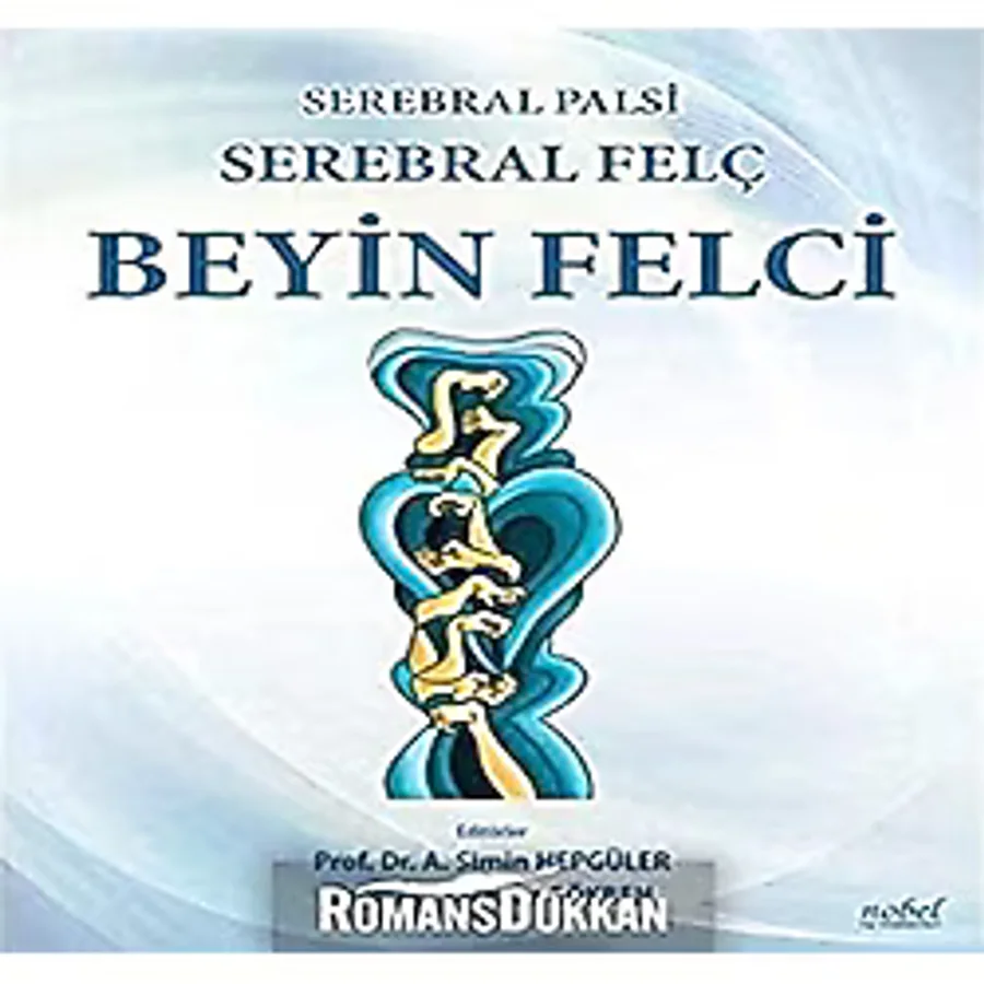 Serebral Palsi-Serebral Felç-Beyin Felci