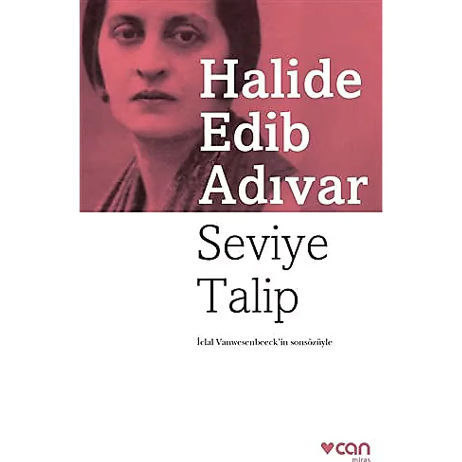 Seviye Talip - Halide Edib Adıvar