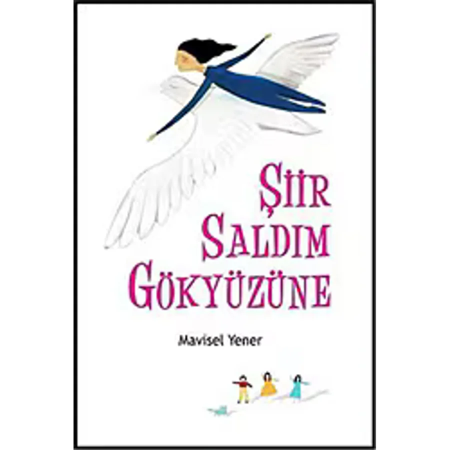Şiir Saldım Gökyüzüne - Mavisel Yener
