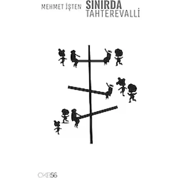 Sınırda Tahterevalli - Mehmet İşten