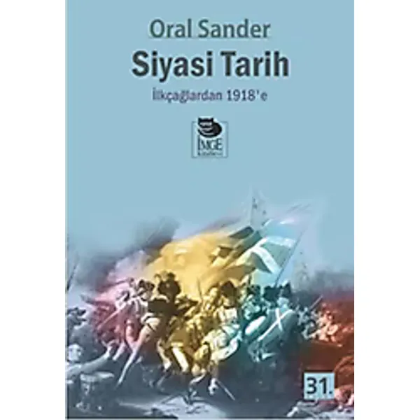 Siyasi Tarih İlkçağlardan 1918'e (1. Cilt) - Oral Sander