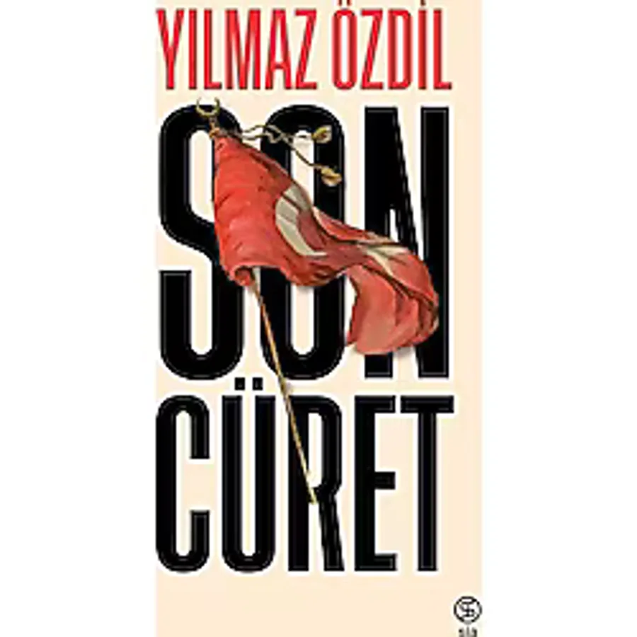 Son Cüret - Yılmaz Özdil