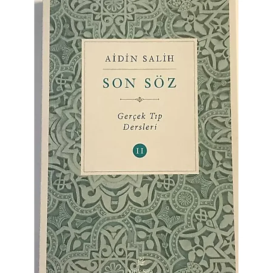 Son Söz Gerçek Tıp Dersleri 2 - Aidin Salih