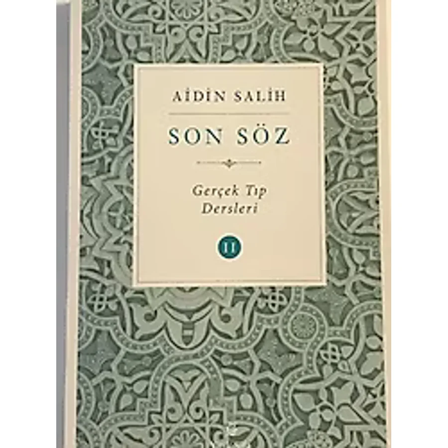 Son Söz Gerçek Tıp Dersleri 2 - Aidin Salih